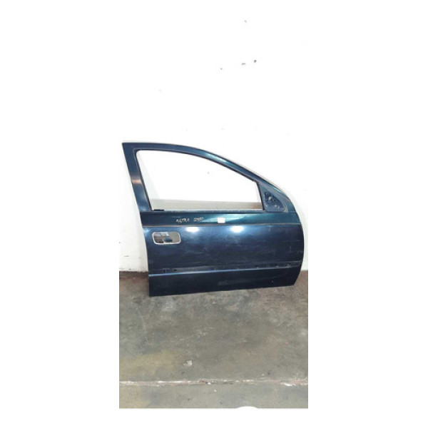 Porta Dianteira Direita Chevrolet Astra 2000 Dianteira Esquerda Azul